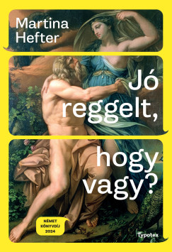 Hefter Martina - Jó reggelt, hogy vagy?
