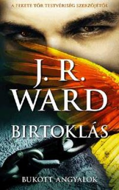 J. R. Ward - Birtokls