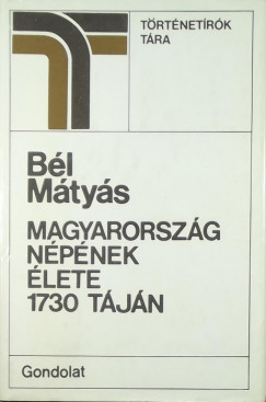 Bl Mtys - Magyarorszg npnek lete 1730 tjn