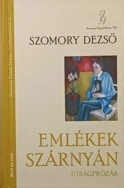 Szomory Dezs - Emlkek szrnyn