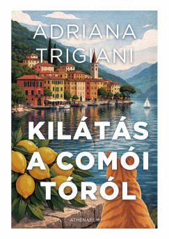 Adriana Trigiani - Kilátás a Comói-tóról