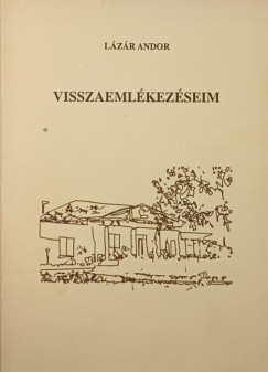 Lzr Andor - Visszaemlkezseim
