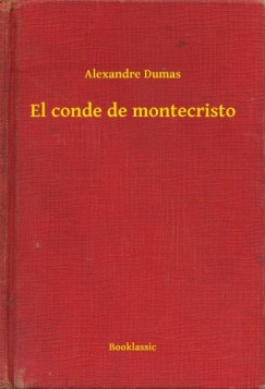 Alexandre Dumas - El conde de montecristo