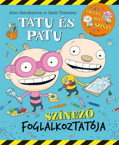 Aino Havukainen - Sami Toivonen - Tatu és Patu színező foglalkoztatója