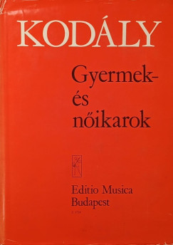 Kodly Zoltn - Gyermek s nikarok
