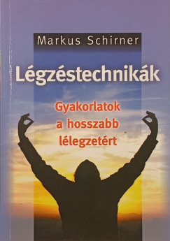 Markus Schirner - Légzéstechnikák