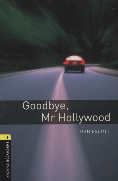 John Escott - Goodbye, Mr Hollywood