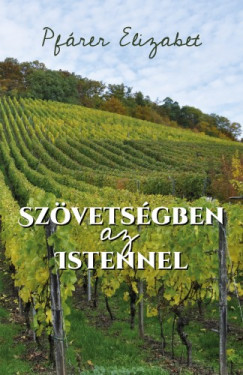 Pfárer Elizabet - Szövetségben az Istennel