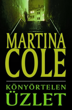 Martina Cole - Cole Martina - Knyrtelen zlet