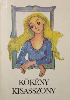 Ratzky Rita  (Szerk.) - Kkny kisasszony