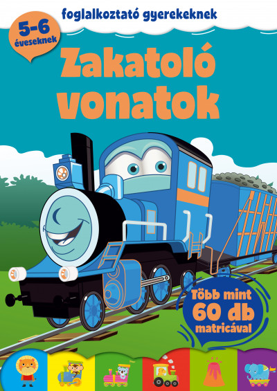 Papp Bence Gyula  (Szerk.) - Darvas Flóra  (Összeáll.) - Zakatoló vonatok
