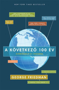 George Friedman - A kvetkez 100 v