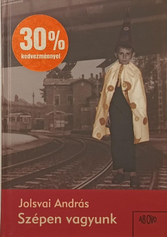 Jolsvai Andrs - Szpen vagyunk
