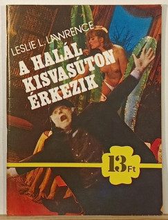 Lrincz L. Lszl - A hall kisvaston rkezik