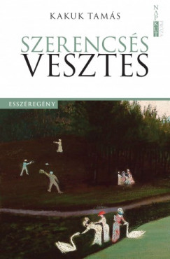 Kakuk Tams - Szerencss vesztes