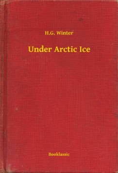 H.G. Winter - Under Arctic Ice