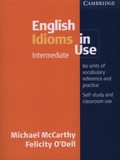 Michael Mccarthy - Felicity O'Dell - English Idioms in Use with key