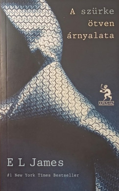 E L James - A sz�rke �tven �rnyalata