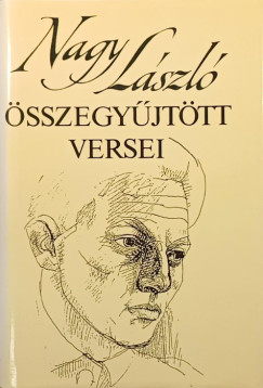 Nagy László - Nagy László összegyűjtött versei