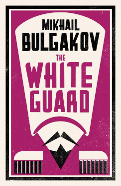 Mikhail Bulgakov - The White Guard