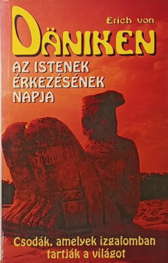 Erich Von D�niken - Az istenek �rkez�s�nek napja