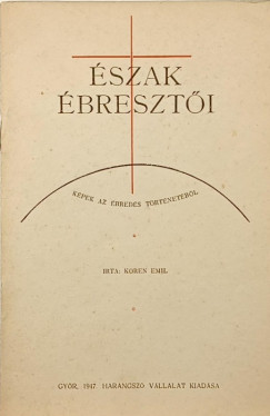 Koren Emil - Észak ébresztői