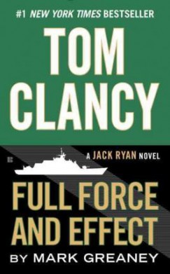 Tom Clancy - Full Force and Effect