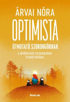 rvai Nra - Optimista tmutat szorongknak