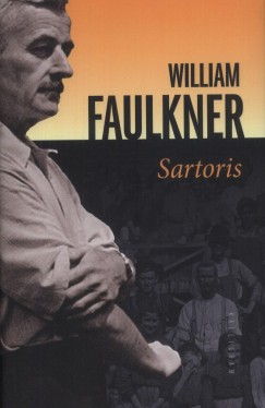 William Faulkner - Sartoris