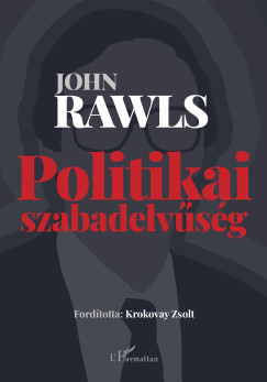 John Rawls - Politikai szabadelvűség