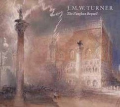 J.M.W Turner - The Vaughan Bequest