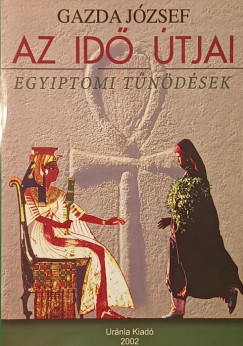 Gazda József - Az idő útjai