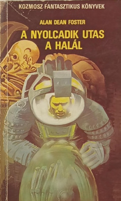 Alan Dean Foster - A nyolcadik utas a halál
