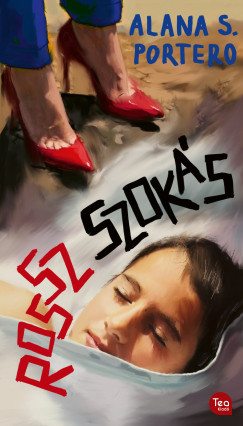 Alana S. Portero - Rossz szok�s