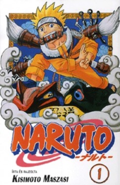 Kisimoto Maszasi - Boros Csaba   (Szerk.) - Naruto 1.