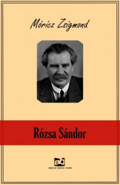 Mricz Zsigmond - Rzsa Sndor
