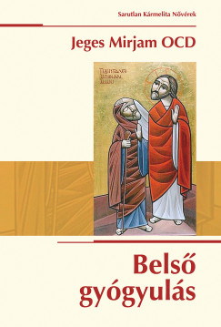 Jeges Mirjam Ocd - Belső gyógyulás