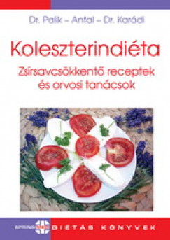 Dr. Palik �va - Koleszterindi�ta -Zs�rsavcs�kkent� receptek �s orvosi tan�csok