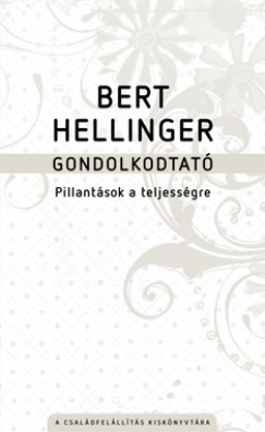 Bert Hellinger - Gondolkodtat