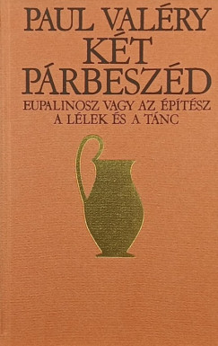 Paul Valéry - Két párbeszéd