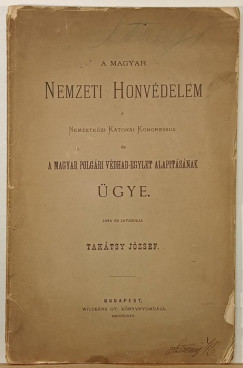 Takts Jzsef - A Magyar Nemzeti Honvdelem