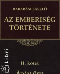 Barabsi Lszl - Az emberisg trtnete II.