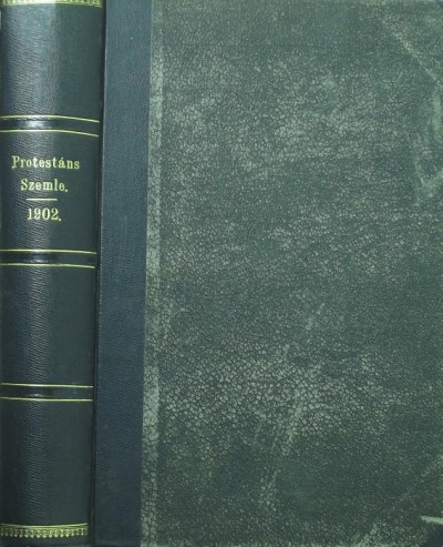 Dr. Szõts Farkas  (Szerk.) - Protestáns Szemle 1902