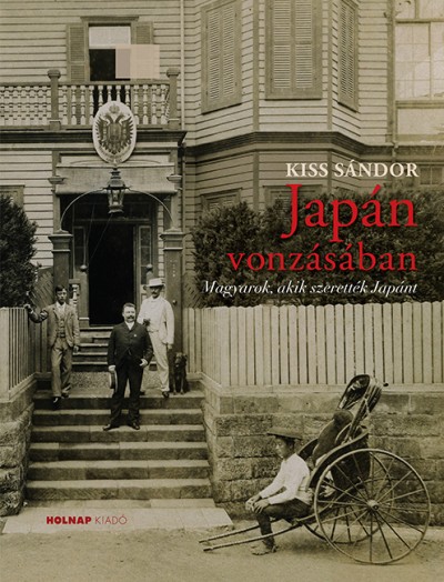 Kiss Sándor - Japán vonzásában