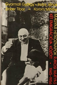 Botos J�nos - Gyarmati Gy�rgy - Zinner Tibor - Magyar h�tk�znapok