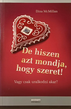 Dina Mcmillan - De hiszen azt mondja, hogy szeret!
