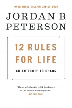 Jordan B. Peterson - 12 Rules for Life