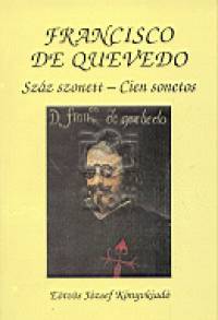 Francisco De Quevedo - Szz szonett - Cien sonetos
