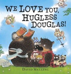David Melling - We Love You, Hugless Douglas!