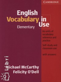 Michael Mccarthy - Felicity O'Dell - English Vocabulary in Use Elementary with answers